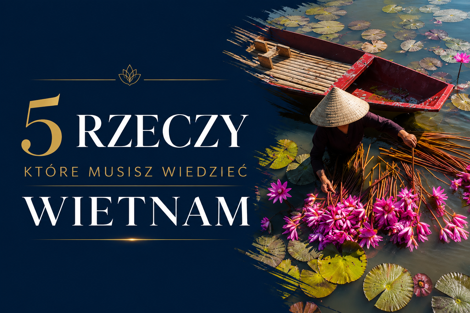 Poradnik podróżniczy o Wietnamie